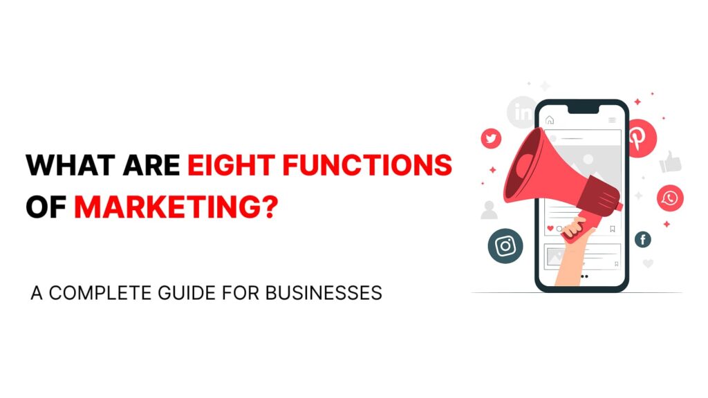 What Are the Eight Functions of Marketing's post design with white background and red font